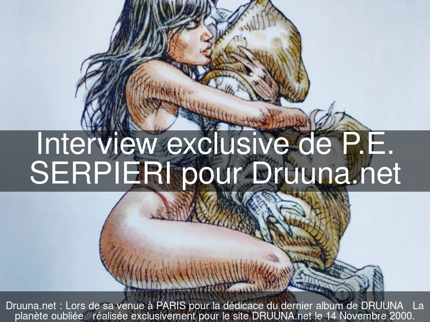 Interview exclusive de P.E. SERPIERI pour Druuna.net